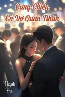 Cưng Chiều Cô Vợ Quân Nhân
