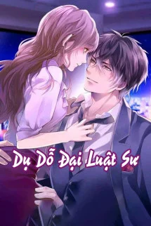 Dụ Dỗ Đại Luật Sư