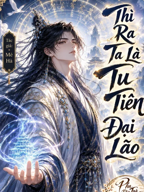 Thì Ra Ta Là Tu Tiên Đại Lão