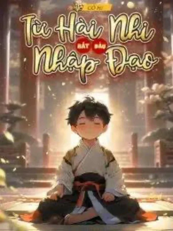 Từ Hài Nhi Bắt Đầu Nhập Đạo (Dịch)