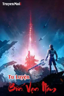 Tu Luyện Bốn Vạn Năm